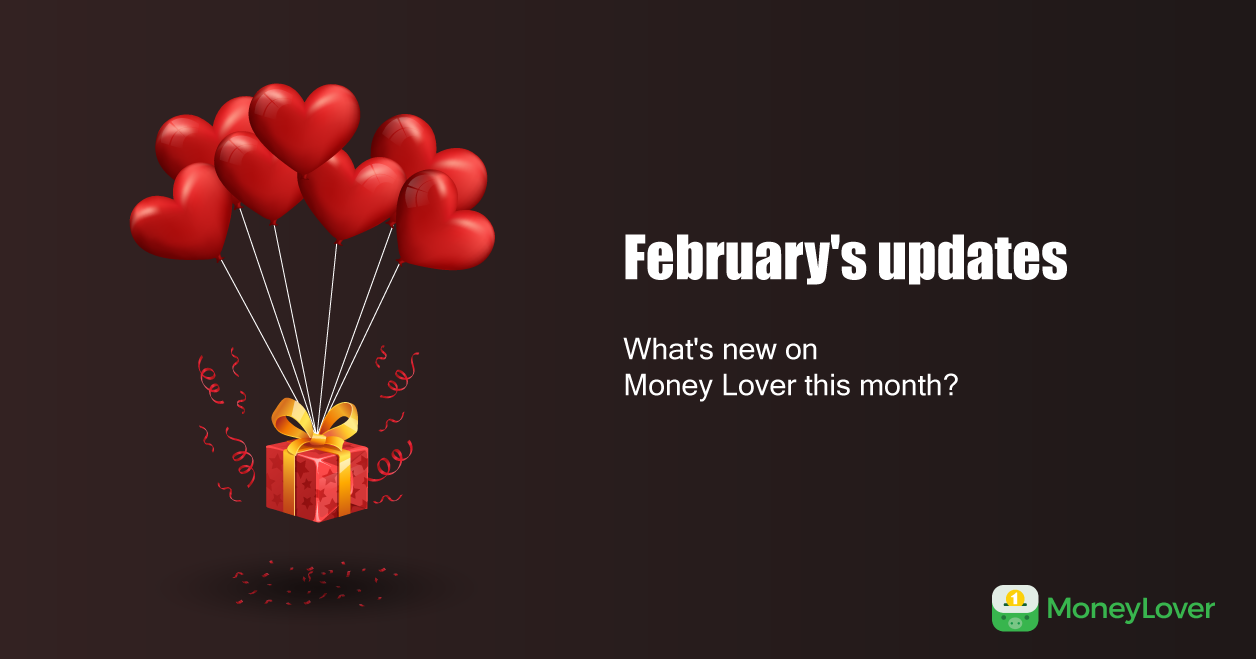 February's updates: what's new on Money Lover this month