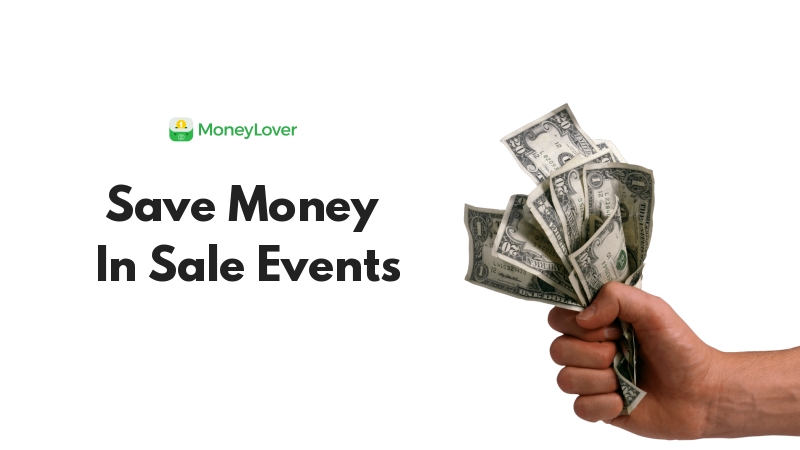Save Money In Crazy Sale Events With Money Lover