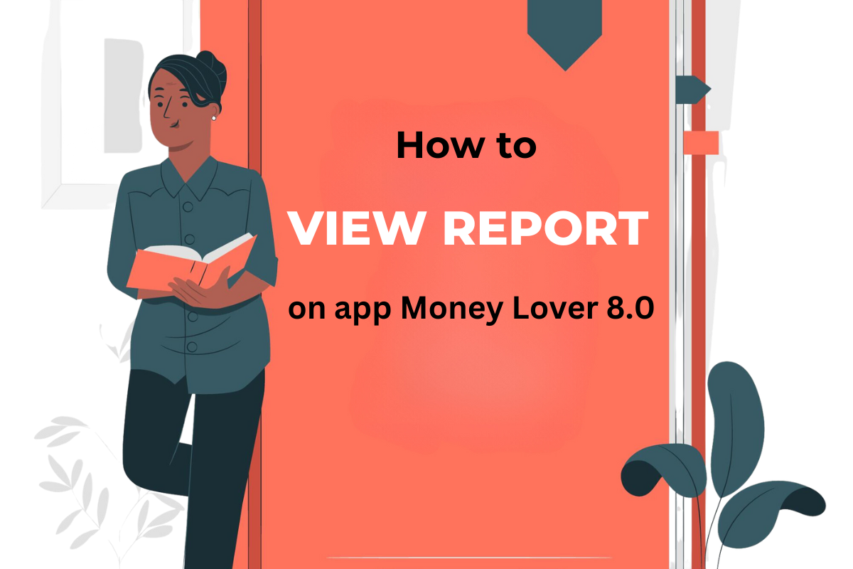 Discovering Money Lover 8.0: Your Ultimate Guide to Viewing Reports